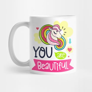 You are beautiful Mug